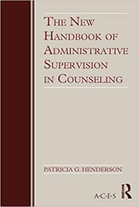 Image of The New Handbook of Administrative
Supervision in Counseling