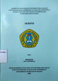 Image of KEHIDUPAN MASYARAKAT MULTIKULTURAL DALAM MEMPERTAHANKAN KEBHINEKAAN PADA ERA INDUSTRI 4.0 DI DESA PATOMAN KECAMATA BLIMBINGSARI KABUPATEN BANYUWANGI