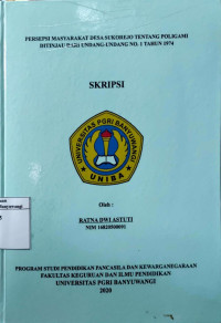 Image of PERSEPSI MASYARAKAT DESA SUKOREJO TENTANG POLIGAMI DITINJAU DARI UNDANG-UNDANG NO.1 TAHUN 1974