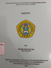 Image of PENGARUH PENGGUNAAN INTERNET TERHADAP MORAL SISWA KELAS X MAN 3 BANYUWANGI