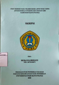 Image of POST MODERN PADA TRADISI RESIK LAWON SUKU USING (STUDI DI DESA CUNGKING KECAMATAN GIRI KABUPATEN BANYUWANGI)
