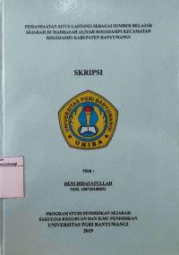 Image of PEMANFAATAN SITUS LASTONO SEBAGAI SUMBER BELAJAR SEJARAH DI MADRASAH ALIYAH ROGOJAMPI KECAMATAN ROGOJAMPI KABUPATEN BANYUWANGI