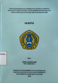 Image of PENGARUH KONSELING PENDEKATAN RATIONAL EMOTIVE BEHAVIOUR THERAPY (REBT) UNTUK MEREDUKSI KECEMASAN SOSIAL SISWA KELAS XI OTKP SMK PGRI ROGOJAMPI