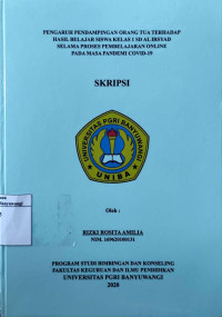 Image of PENGARUH PENDAMPING ORANG TUA TERHADAP HASIL BELAJAR SISWA KELAS 1 SD AL IRSYAD SELAMA PROSES PEMBELAJARAN ONLINE PADA MASA PANDEMI COVID-19