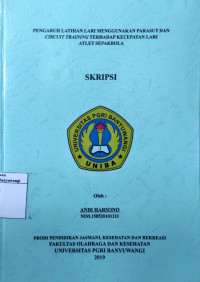 Image of PENGARUH LATIHAN LARI MENGGUNAKAN PARASUT DAN CIRCUIT TRAINING TERHADAP KECEPATAN LARI ATLET SEPAK BOLA