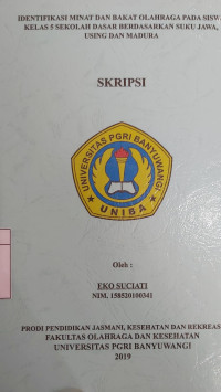 Image of IDENTIFIKASI MINAT DAN BAKAT OLAHRAGA PADA SISWA KELAS 5 SEKOLAH DASAR BERDASARKAN SUKU JAWA USING DAN MADURA
