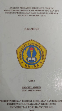 Image of ANALISIS PENGARUH CIRCULASI FLOW OF HYDROTHERAPY DENGAN AIR BERSUHU 15 C DAN 20 C TERHADAP KELELAHAN KAKI CABANG OLAH RAGA ATLETIK LARI SPRINT 20 M.