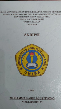 Image of UPAYA MENINGKATKAN HASIL BELAJAR PASSING SEPAK BOLA DENGAN MEDIA GARIS TALI RAFIA DAN MEDIA VISUAL SENTER PADA SISWA KELAS VIIA SMPN SUMBERBARU TAHUN AJARAN 2019/2020