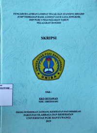 Image of PENGARUH LATIHAN LOMPAT TEGAK DAN STANDING BROARD JUMP TERHADAP HASIL LOMPAT JAUH GAYA JONGKOK SMP PGRI 3 PESANGGARAN TAHUN PELAJARAN 2019/2020