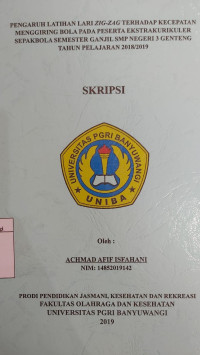 Image of PENGARUH LATIHAN LARI ZIG-ZAG TERHADAP KECEPATAN MENGGIRING BOLA PADA PESERTA EKSTRAKURIKULER SEPAK BOLA SEMESTER GANJIL SMP NEGERI 3 GENTENG TAHUN PELAJARAN 2018/2019.