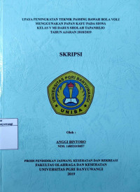 Image of UPAYA PENINGKATAN TEKNIK PASSING BAWAH BOLA VOLI MENGGUNAKAN PAPAN KAYU PADA SISWA KELAS V MI DARUS SHOLAH TAPANREJO TAHUN AJARAN 2018/2019