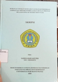 Image of HUBUNGAN TINGKAT KESEGARAN JASMANI KETERSEDIAAN
SARPAS DAN METODE PEMBELAJARAN DENGAN PRESTASI 
BELAJAR SISWA SD NEGERI 5 BENCULUK