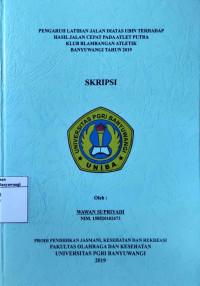 PENGARUH LATIHAN JALAN DIATAS UBIN TERHADAP HASIL JALAN CEPAT PADA ATLET PUTRA KLUB BLAMBANGAN ATLETIK BANYUWANGI TAHUN 2019